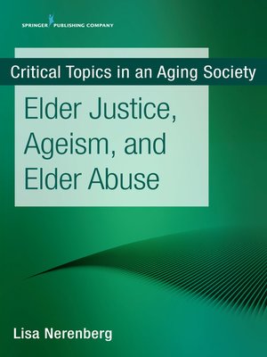 cover image of Elder Justice, Ageism, and Elder Abuse